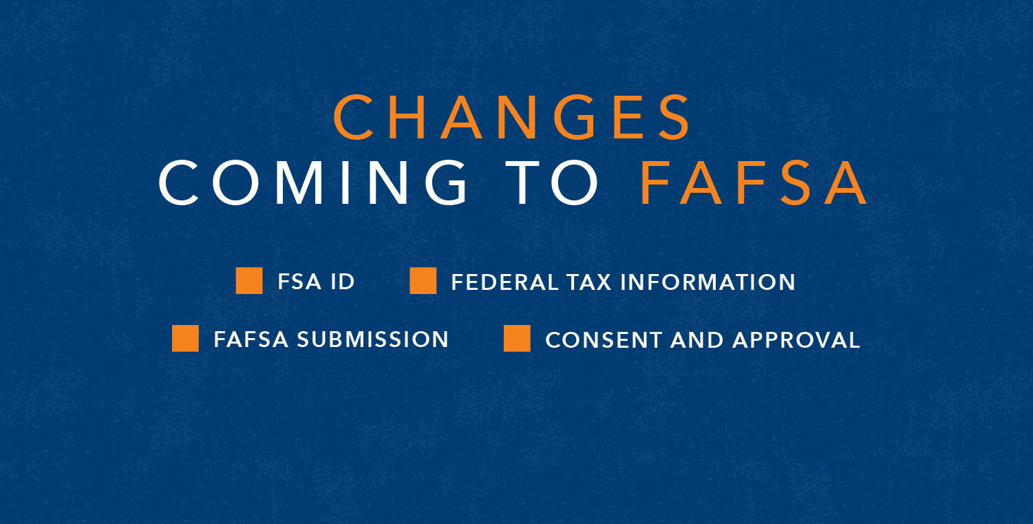 FAFSA 2425 Changes Bring Faster Processing, Increased Aid, for