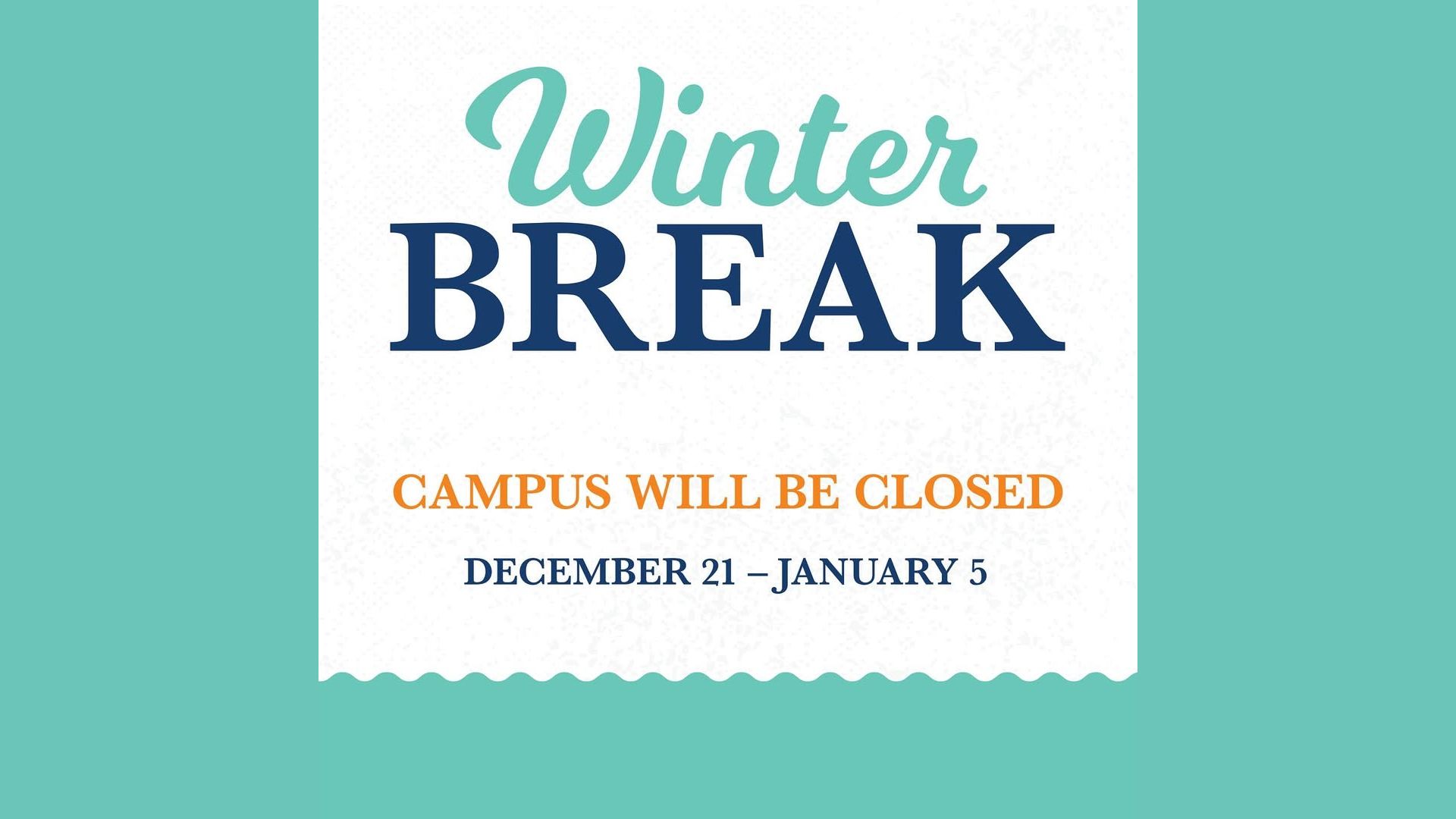 Texas Southmost College Winter Break Announcement